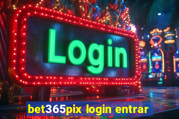 bet365pix login entrar